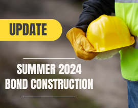  "Update 2024 summer bond construction" with worker holding hard hat